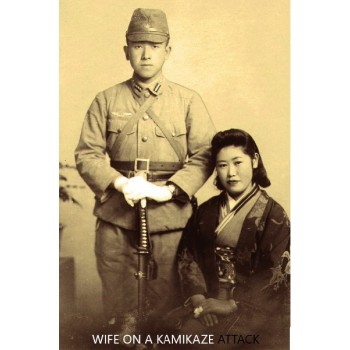 WIFE ON A KAMIKAZE ATTACK – 2015 The Pacific War
